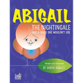 Abigail The Nightingale Had A Voice She Wouldn't Use