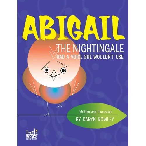Abigail The Nightingale Had A Voice She Wouldn't Use