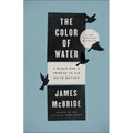 The Color of Water: A Black Man's Tribute to His White Mother