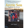Arctic Son: Fulfilling the Dream