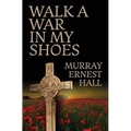 Walk a War in My Shoes