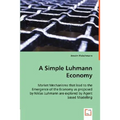 A Simple Luhmann Economy