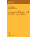 Amorphous Polymers and Non-Newtonian Fluids