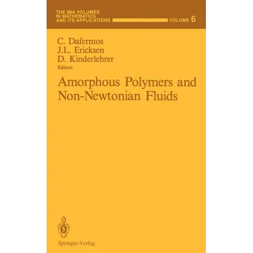 Amorphous Polymers and Non-Newtonian Fluids