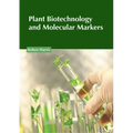 Plant Biotechnology and Molecular Markers