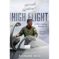 High Flight: A Pilot's Journey Through Life