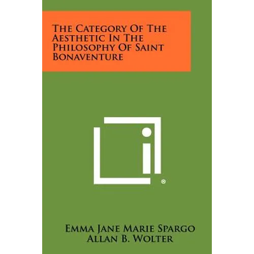The Category Of The Aesthetic In The Philosophy Of Saint Bonaventure