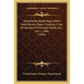 Information Respecting United States Bonds, Paper Currency, Coin, Production Of Precious Metals, Etc., July 1, 1896 (1896)