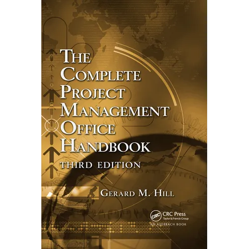 The Complete Project Management Office Handbook
