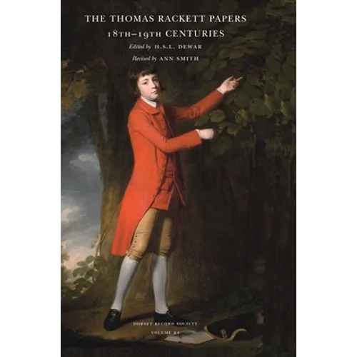 The Thomas Rackett Papers: 18th - 19th centuries