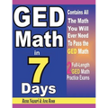 GED Math in 7 Days: Step-By-Step Guide to Preparing for the GED Math Test Quickly