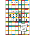 Win the Game of Googleopoly: Unlocking the Secret Strategy of Search Engines
