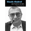 Claude Chabrol: Interviews