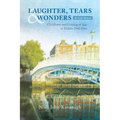 Laughter, Tears & Wonders: An Irish Memoir: Childhood and Coming of Age in Dublin 1942-1966