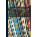 Lives of an Oak Tree
