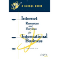 Internet Resources and Services for International Business: A Global Guide