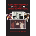 Huey P. Newton's Family: Roots of a Revolutionary Suicide
