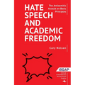 Hate Speech and Academic Freedom: The Antisemitic Assault on Basic Principles