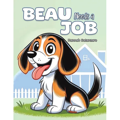 Beau Needs a Job