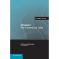 Chaucer the Canterbury Tales: A Student Guide