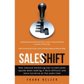 Sales Shift: How inbound marketing has turned sales upside down making it more difficult and more lucrative at the same time
