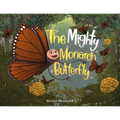 The Mighty Monarch Butterfly