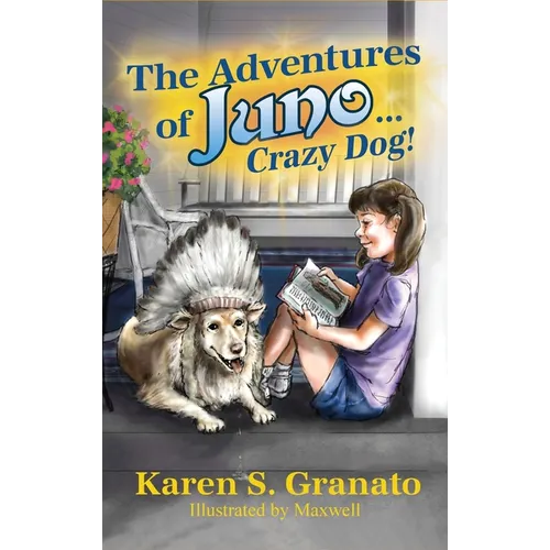 The Adventures of Juno... Crazy Dog!
