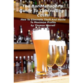 The Bar Manager's Guide To Controlling Costs: How To Eliminate Theft And Waste