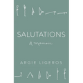 Salutations: A Memoir