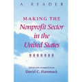 Making the Nonprofit Sector in the United States: A Reader