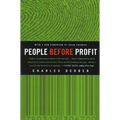 People Before Profit: The New Globalization in an Age of Terror, Big Money, and Economic Crisis