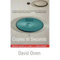 Copies in Seconds: How a Lone Inventor and an Unknown Company Created the Biggest Communication Breakthrough Since Gutenberg--Chester Carlson and the