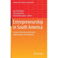 Entrepreneurship in South America: Context, Diversity, Constraints, Opportunities and Prospects