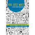 You Just Wait: A Poetry Friday Power Book
