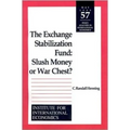 The Exchange Stabilization Fund: Slush Money or War Chest?