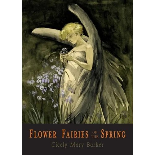 Flower Fairies of the Spring: 24 Full Color Illustrations