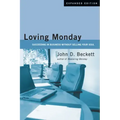 Loving Monday: Succeeding in Business Without Selling Your Soul