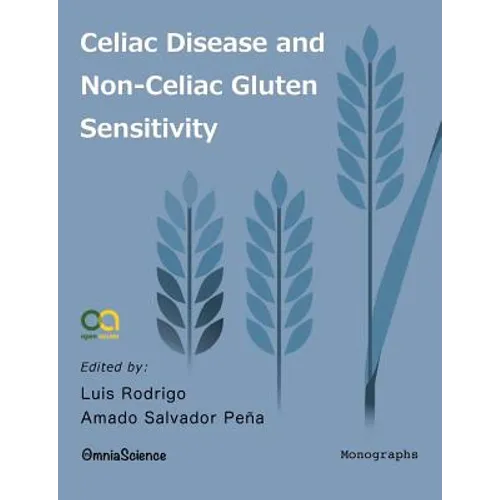 Celiac Disease and Non-Celiac Gluten Sensitivity