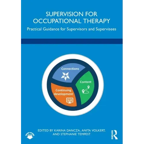 Supervision for Occupational Therapy: Practical Guidance for Supervisors and Supervisees