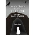 Lola's Story in the Legend of the Dark Cavern