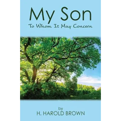 My Son: To Whom It May Concern
