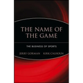 The Name of the Game: The Business of Sports