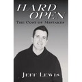 Hard Open: The Cost of Mistakes