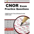 CNOR Exam Practice Questions: CNOR Practice Tests & Review for the CNOR Exam