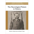 The Neurological Patient in History