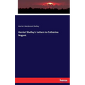Harriet Shelley's Letters to Catherine Nugent