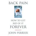 Back Pain: How to Get Rid of It Forever