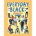 Everyday Black: Disability