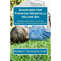 Exercises for Thinking Mindfully: Mindfulness Practices for Persons with Parkinson's Disease