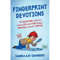 Fingerprint Devotions: 40 Devotions to Help You Realize You Are a Kid Uniquely Created by God for a Purpose